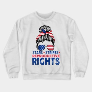 Messy Bun American Flag, Stars Stripes Reproductive Rights Crewneck Sweatshirt